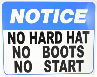 Sign - Notice No Hard Hat No Boots No Start 600 x 480mm P - BN22 , 