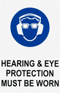 Sign - Hearing & Eye Protection Must Be Worn 480 x 600mm P - BS20 , 