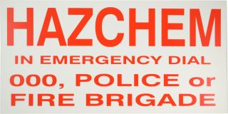 Sign - Hazchem In Emergency Dial 000, Police & Fire Brigade 600 x 300mm P - HAZQ ,