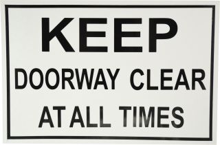 Sign - Keep Doorway Clear At All Times 450 x 300mm P - J8 , 