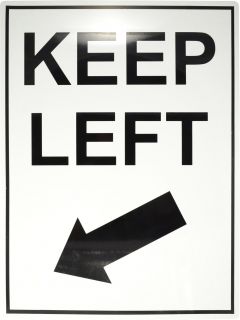 Sign - Keep Left 450 x 600mm P - T6 , 