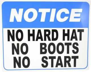 Sign - Notice No Hard Hat No Boots No Start 600 x 480mm P - BN22 , 