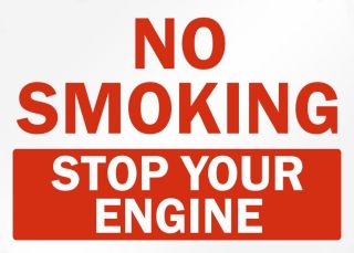 Sign - No Smoking Stop Your Engine 250 x 300mm P - RS4 , 