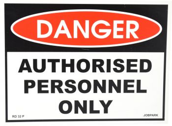 Sign - Authorised Personnel Only 380 x 280mm P - RD32 , 