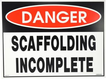 Sign - Danger Scaffolding Incomplete 600 x 480mm P - RD27 ,