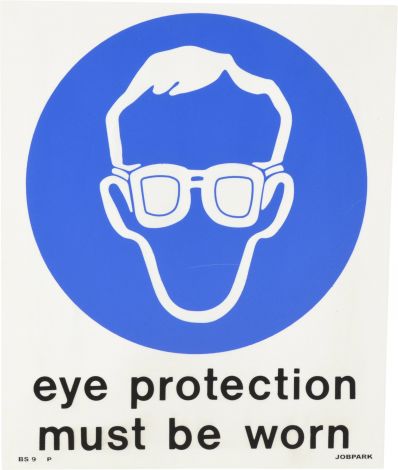 Sign - Eye Protection Must Be Worn 480 x 600mm P - BS9 , 