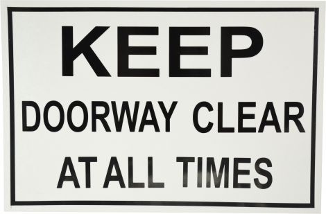Sign - Keep Doorway Clear At All Times 450 x 300mm P - J8 , 